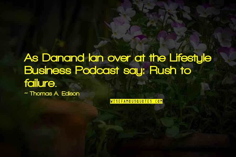 Bad Pregnancy Quotes By Thomas A. Edison: As Danand Ian over at the Lifestyle Business