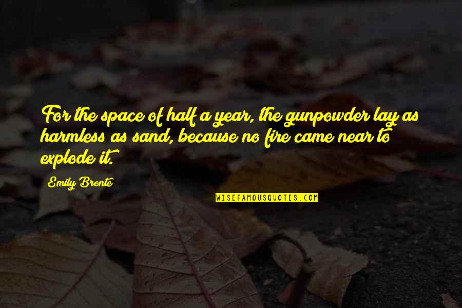 Bad Reaction Quotes By Emily Bronte: For the space of half a year, the