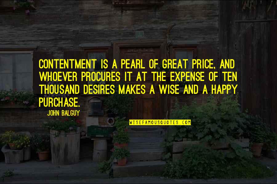 Bad Relationships Pinterest Quotes By John Balguy: Contentment is a pearl of great price, and