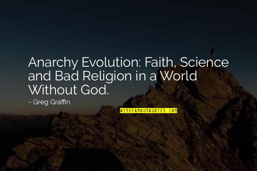 Bad Science Quotes By Greg Graffin: Anarchy Evolution: Faith, Science and Bad Religion in