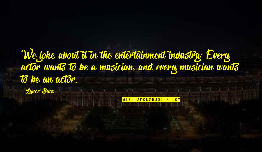 Badan Standardisasi Quotes By Lance Bass: We joke about it in the entertainment industry: Badan Standardisasi Quotes By Lance Bass: We joke about it in the entertainment industry:
