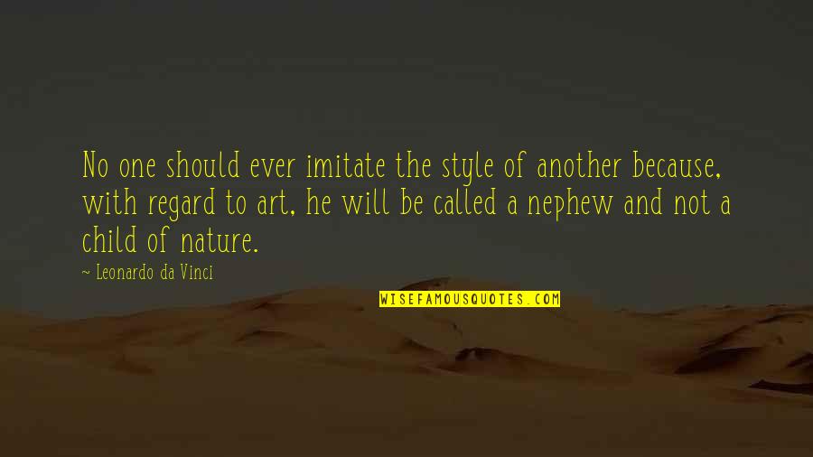 Badass Irish Quotes By Leonardo Da Vinci: No one should ever imitate the style of