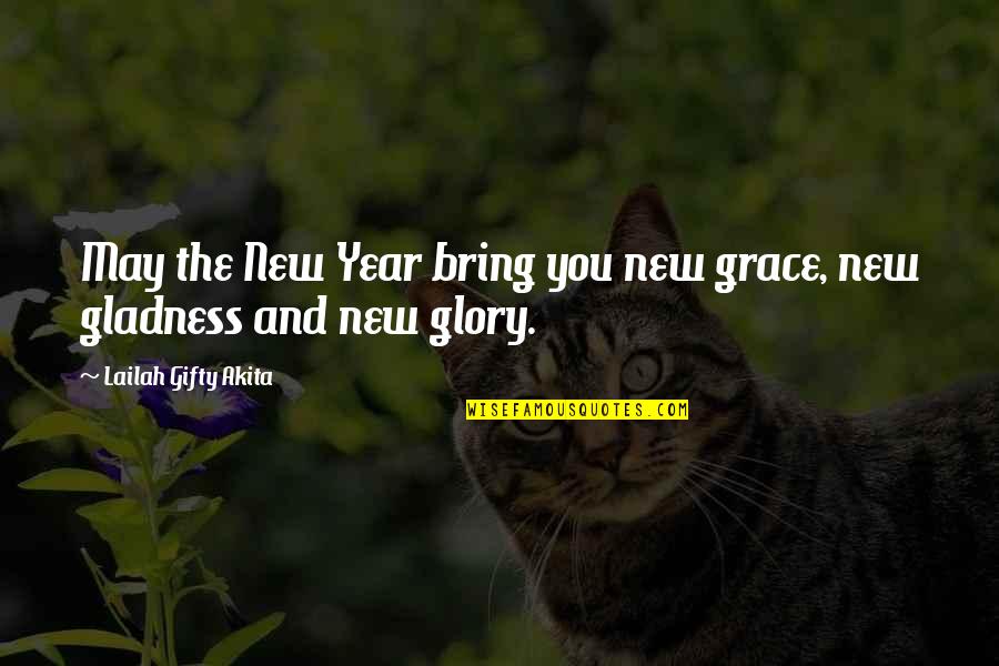 Badgerlock Quotes By Lailah Gifty Akita: May the New Year bring you new grace,