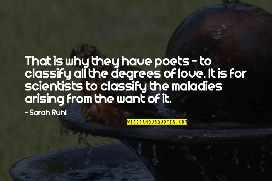 Badishop Quotes By Sarah Ruhl: That is why they have poets - to Badishop Quotes By Sarah Ruhl: That is why they have poets - to