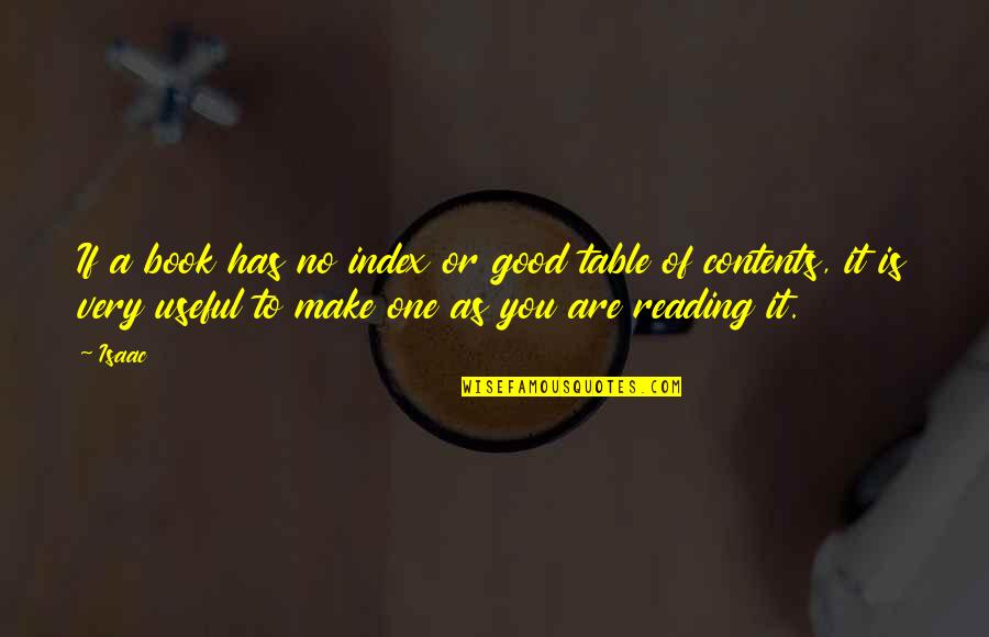 Badmaev 269 Quotes By Isaac: If a book has no index or good Badmaev 269 Quotes By Isaac: If a book has no index or good