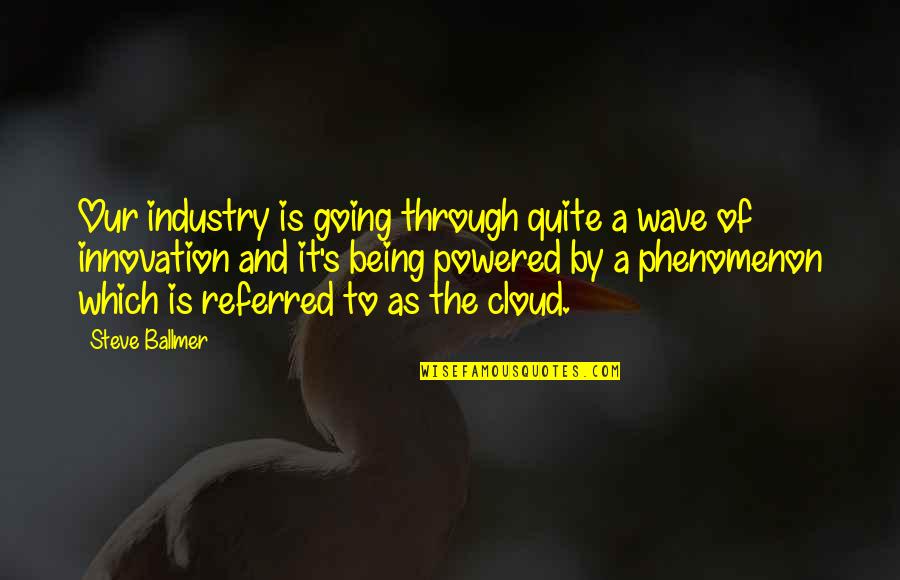 Badoom Gif Quotes By Steve Ballmer: Our industry is going through quite a wave