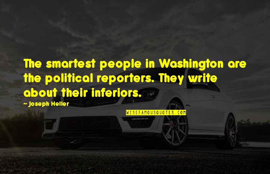 Badura Quotes By Joseph Heller: The smartest people in Washington are the political