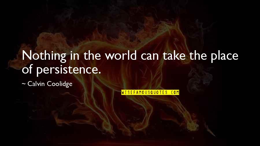 Baekelandt Quotes By Calvin Coolidge: Nothing in the world can take the place