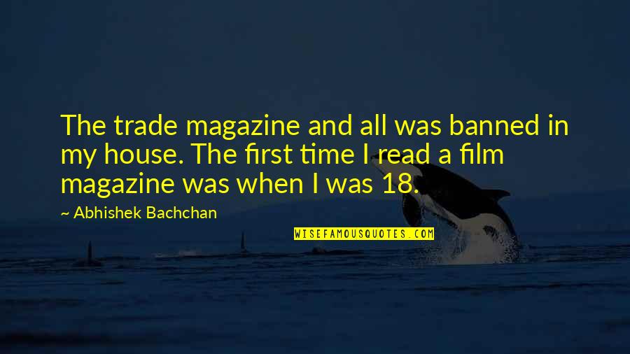 Baeumler Reisen Quotes By Abhishek Bachchan: The trade magazine and all was banned in Baeumler Reisen Quotes By Abhishek Bachchan: The trade magazine and all was banned in
