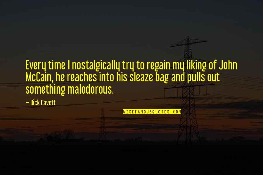 Bag Quotes By Dick Cavett: Every time I nostalgically try to regain my