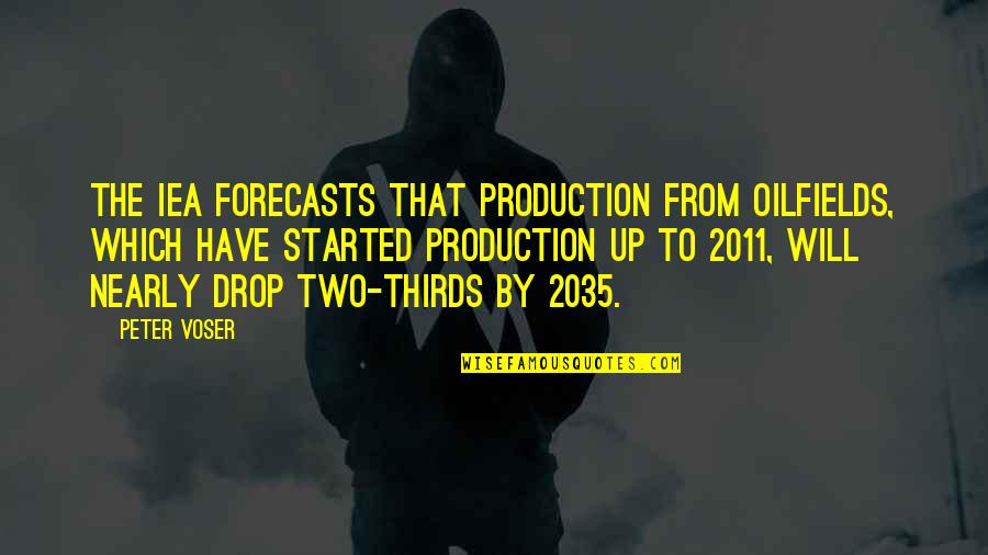 Bagan's Quotes By Peter Voser: The IEA forecasts that production from oilfields, which