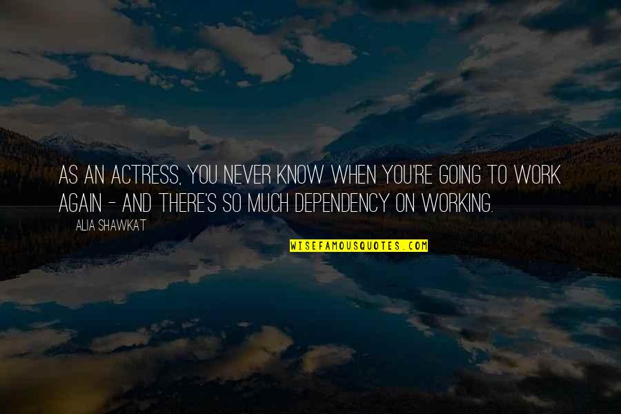 Bagix Stock Quotes By Alia Shawkat: As an actress, you never know when you're