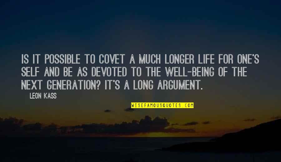 Bagix Stock Quotes By Leon Kass: Is it possible to covet a much longer