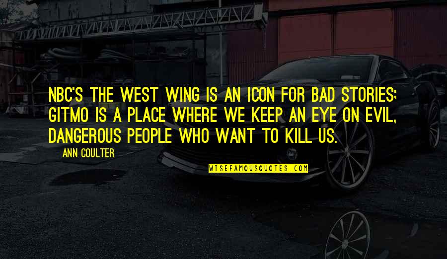 Bagyong Ruby Quotes By Ann Coulter: NBC's The West Wing is an icon for