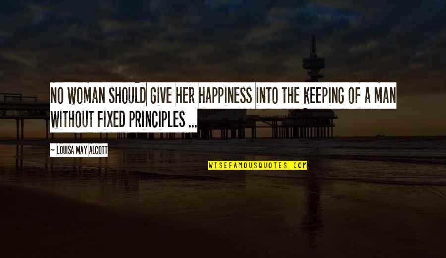 Bahasa Perancis Quotes By Louisa May Alcott: No woman should give her happiness into the
