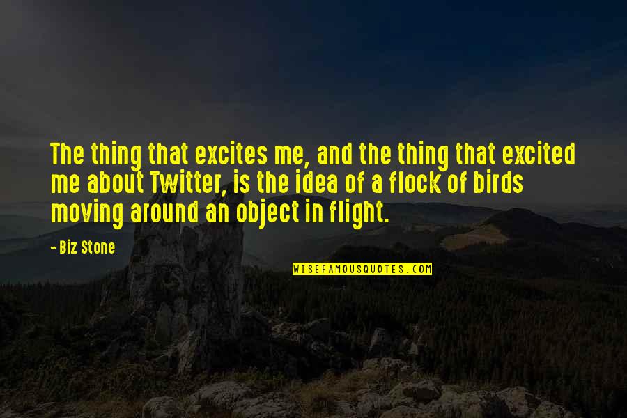 Baidyabati Quotes By Biz Stone: The thing that excites me, and the thing