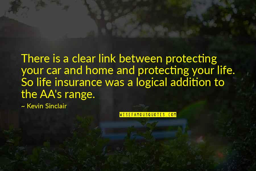 Bailaras Quotes By Kevin Sinclair: There is a clear link between protecting your Bailaras Quotes By Kevin Sinclair: There is a clear link between protecting your