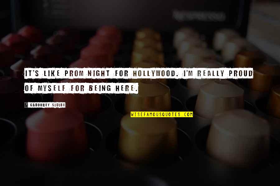Bailescubanos Quotes By Gabourey Sidibe: It's like prom night for Hollywood. I'm really