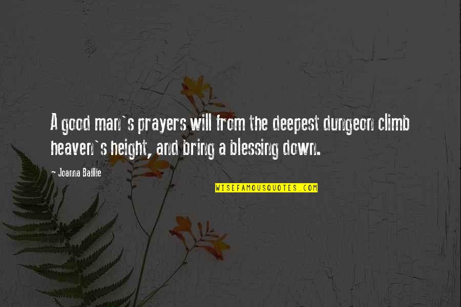 Baillie Quotes By Joanna Baillie: A good man's prayers will from the deepest