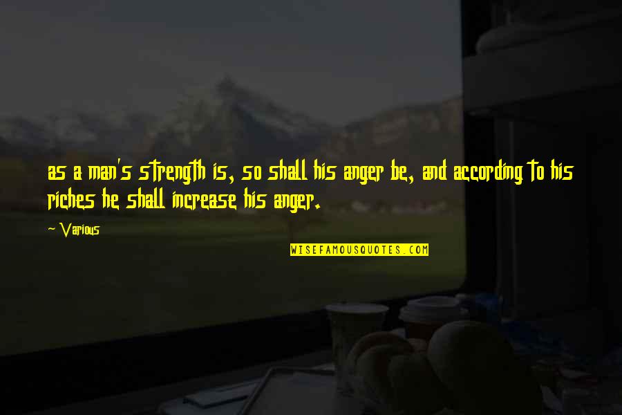 Bain Payday 2 Quotes By Various: as a man's strength is, so shall his Bain Payday 2 Quotes By Various: as a man's strength is, so shall his