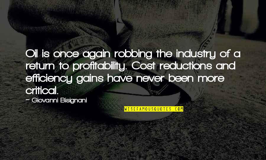 Bajana Re Quotes By Giovanni Bisignani: Oil is once again robbing the industry of Bajana Re Quotes By Giovanni Bisignani: Oil is once again robbing the industry of