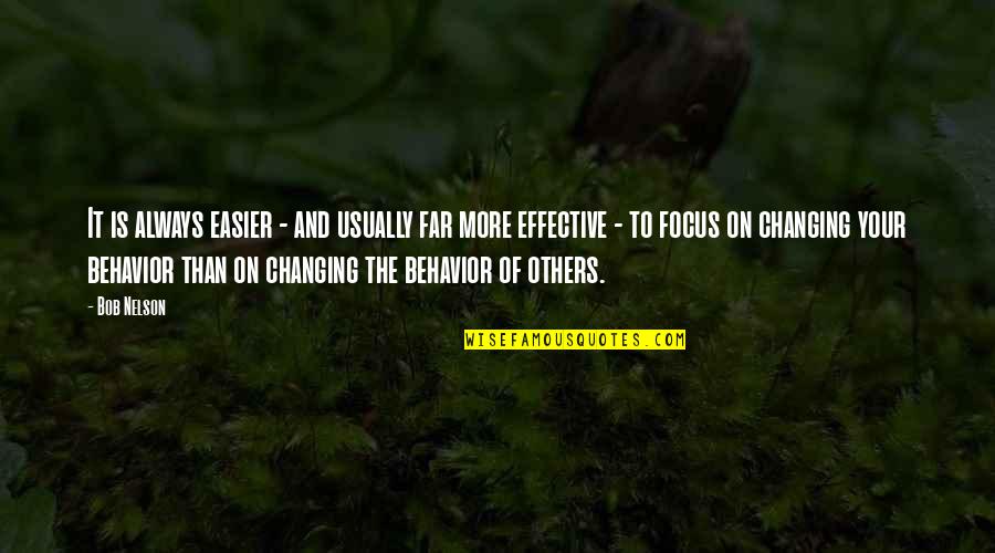 Bajourn Quotes By Bob Nelson: It is always easier - and usually far Bajourn Quotes By Bob Nelson: It is always easier - and usually far