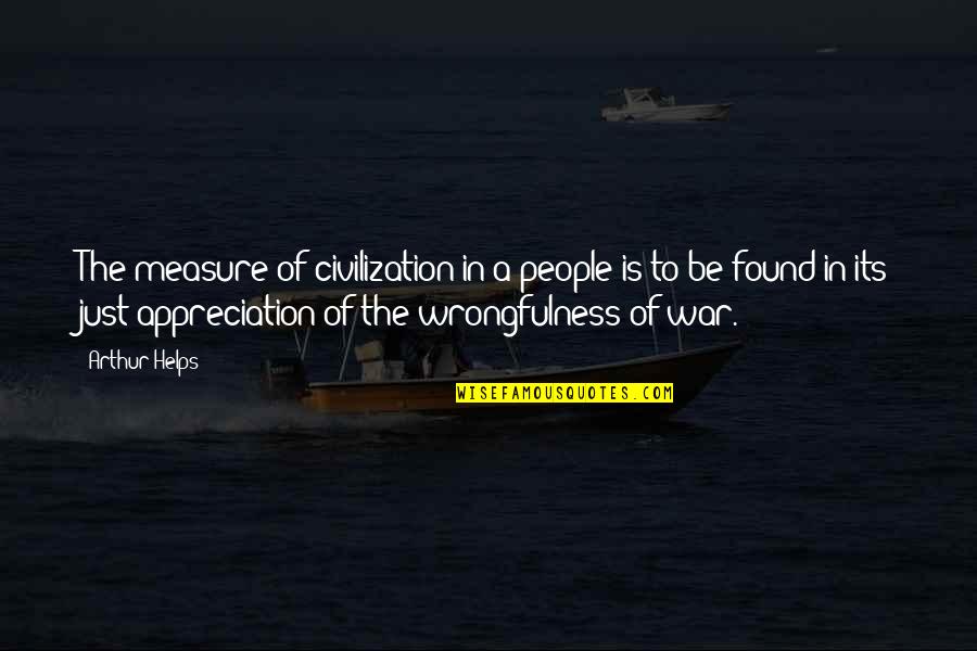 Bakaliko Quotes By Arthur Helps: The measure of civilization in a people is Bakaliko Quotes By Arthur Helps: The measure of civilization in a people is