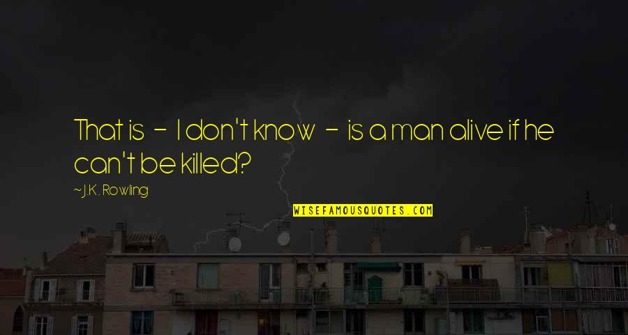 Bakhawan Paradise Quotes By J.K. Rowling: That is - I don't know - is