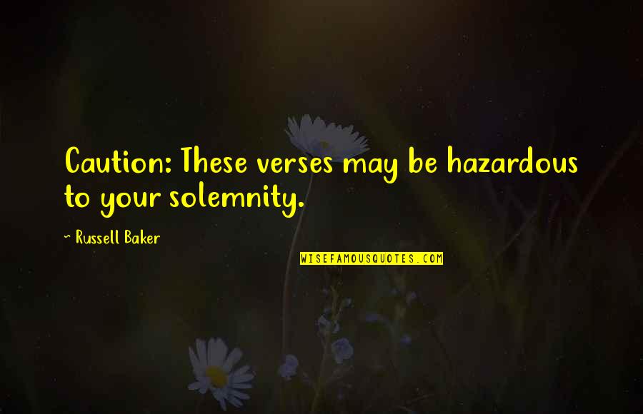 Bakhtin Quotes By Russell Baker: Caution: These verses may be hazardous to your Bakhtin Quotes By Russell Baker: Caution: These verses may be hazardous to your