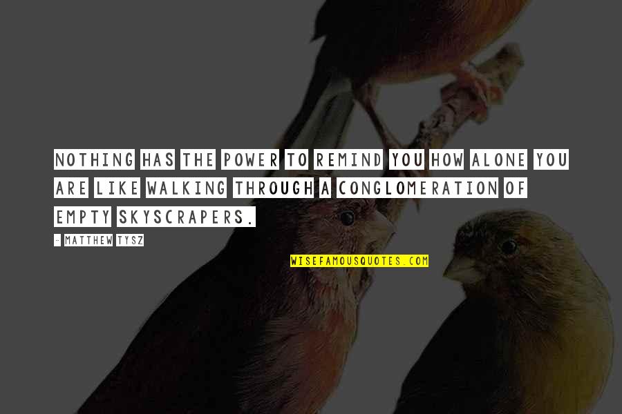 Bakhtiyaar Quotes By Matthew Tysz: Nothing has the power to remind you how Bakhtiyaar Quotes By Matthew Tysz: Nothing has the power to remind you how