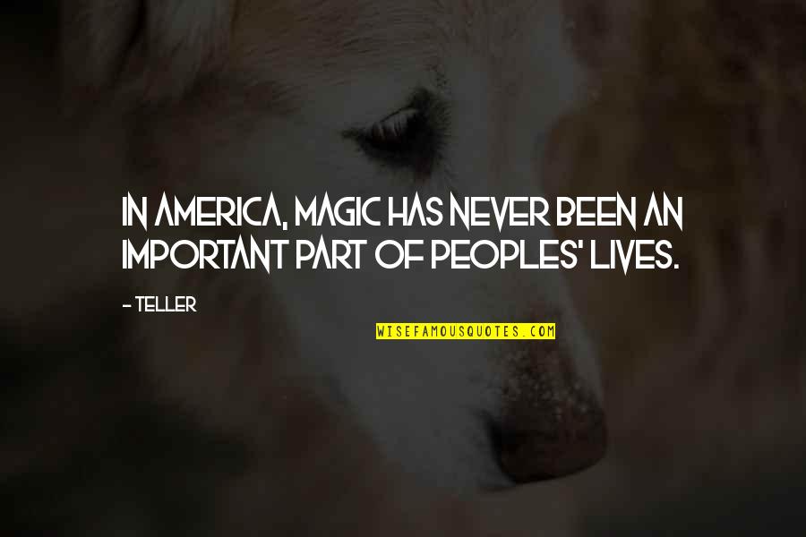 Bakin Zuwo Quotes By Teller: In America, magic has never been an important