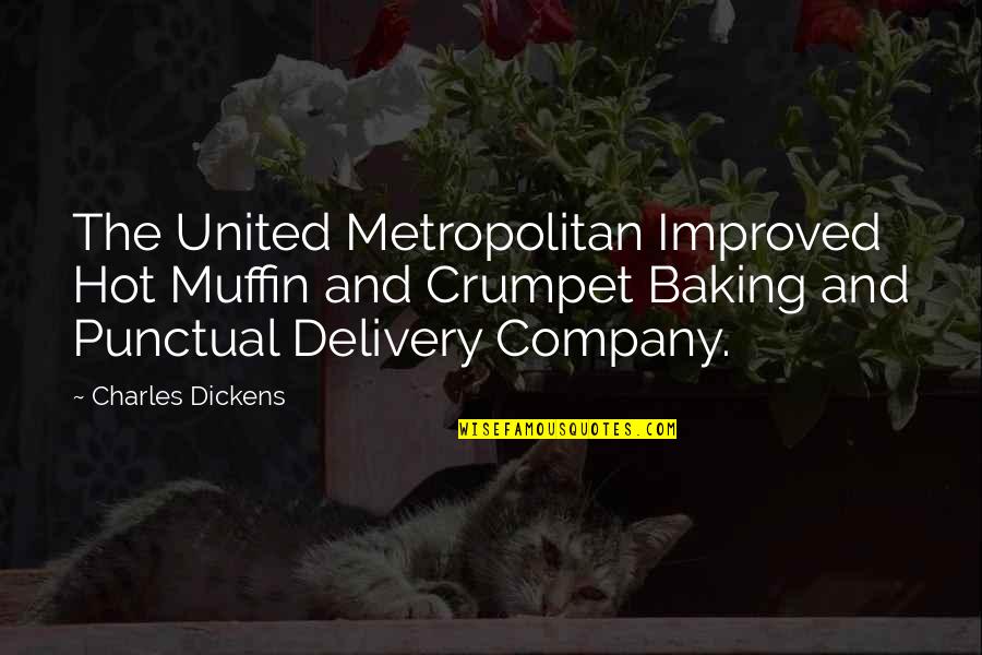 Baking Quotes By Charles Dickens: The United Metropolitan Improved Hot Muffin and Crumpet