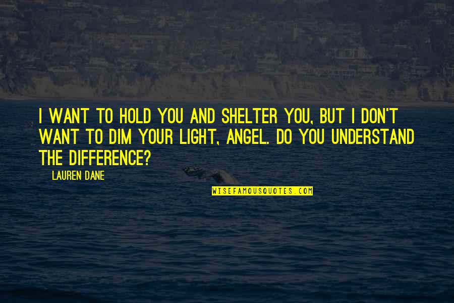 Bakra Eid Greetings Quotes By Lauren Dane: I want to hold you and shelter you, Bakra Eid Greetings Quotes By Lauren Dane: I want to hold you and shelter you,
