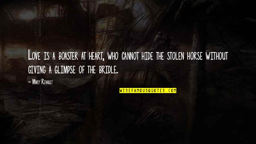 Bal Krishna Quotes By Mary Renault: Love is a boaster at heart, who cannot Bal Krishna Quotes By Mary Renault: Love is a boaster at heart, who cannot