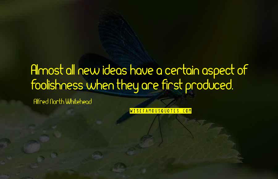 Balagtasan Kahulugan Quotes By Alfred North Whitehead: Almost all new ideas have a certain aspect Balagtasan Kahulugan Quotes By Alfred North Whitehead: Almost all new ideas have a certain aspect