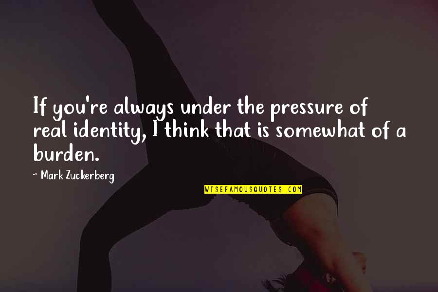 Balaie Danse Quotes By Mark Zuckerberg: If you're always under the pressure of real