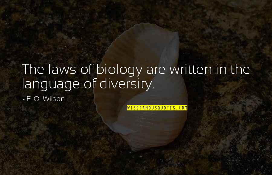 Balanar Item Quotes By E. O. Wilson: The laws of biology are written in the