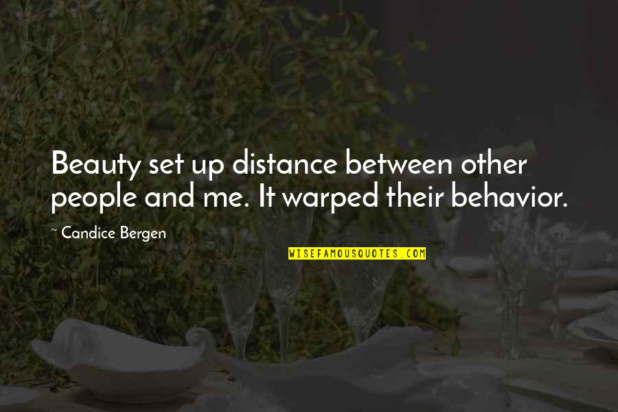 Balance And Strength Quotes By Candice Bergen: Beauty set up distance between other people and