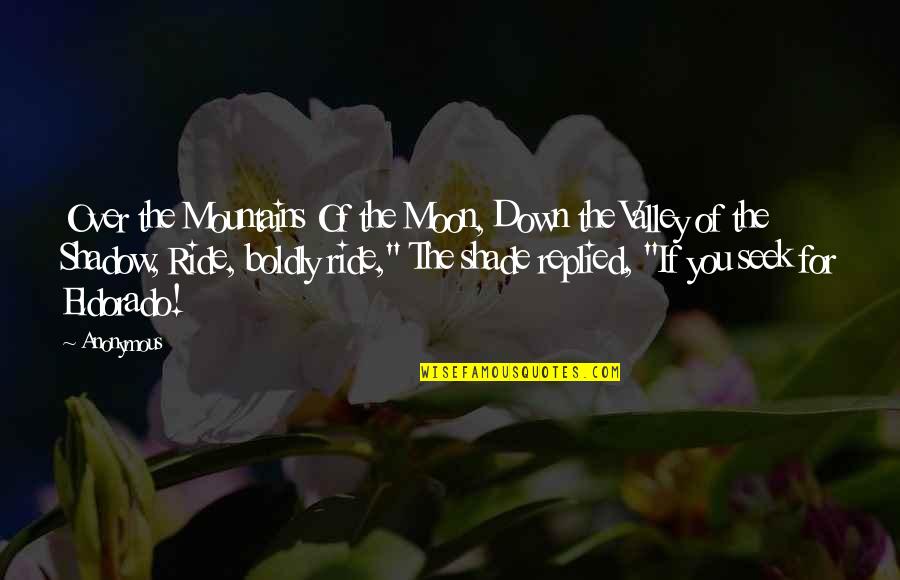 Balbina Quotes By Anonymous: Over the Mountains Of the Moon, Down the