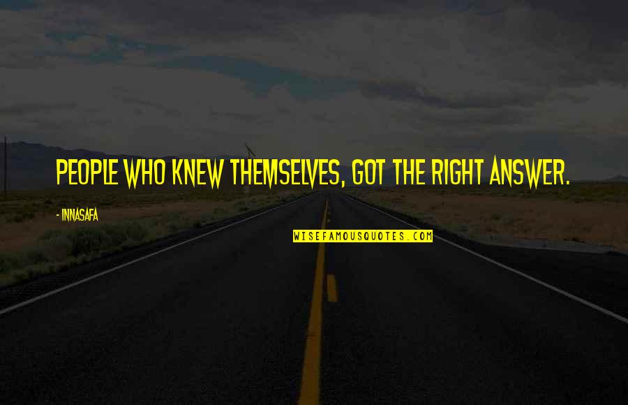 Baldness And Intelligent Quotes By Innasafa: People who knew themselves, got the right answer.