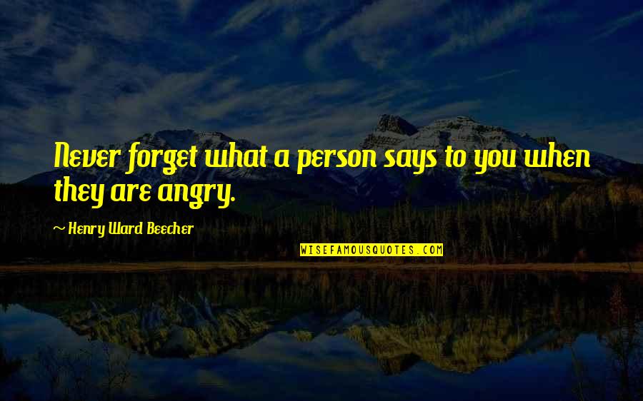 Balducci Mclean Quotes By Henry Ward Beecher: Never forget what a person says to you