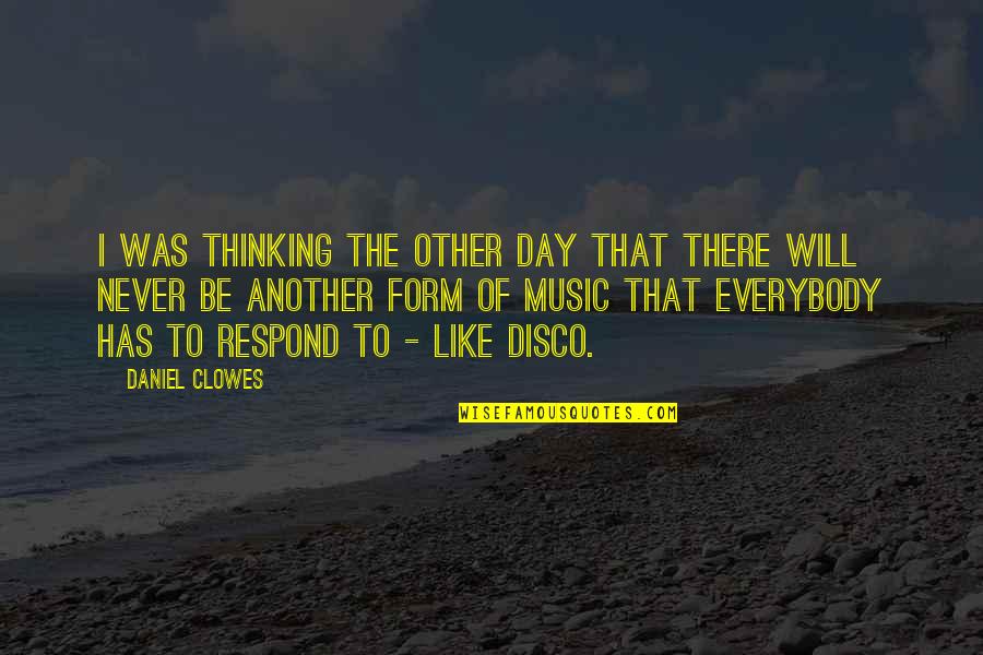 Balefire Flatland Quotes By Daniel Clowes: I was thinking the other day that there Balefire Flatland Quotes By Daniel Clowes: I was thinking the other day that there