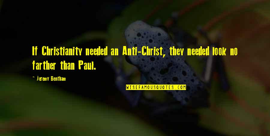 Balinese Kittens Quotes By Jeremy Bentham: If Christianity needed an Anti-Christ, they needed look