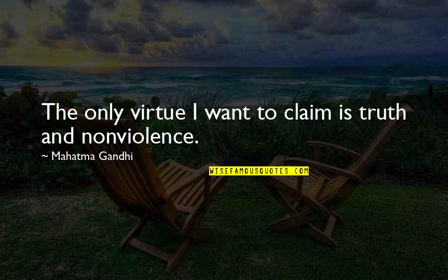 Balinese Kittens Quotes By Mahatma Gandhi: The only virtue I want to claim is