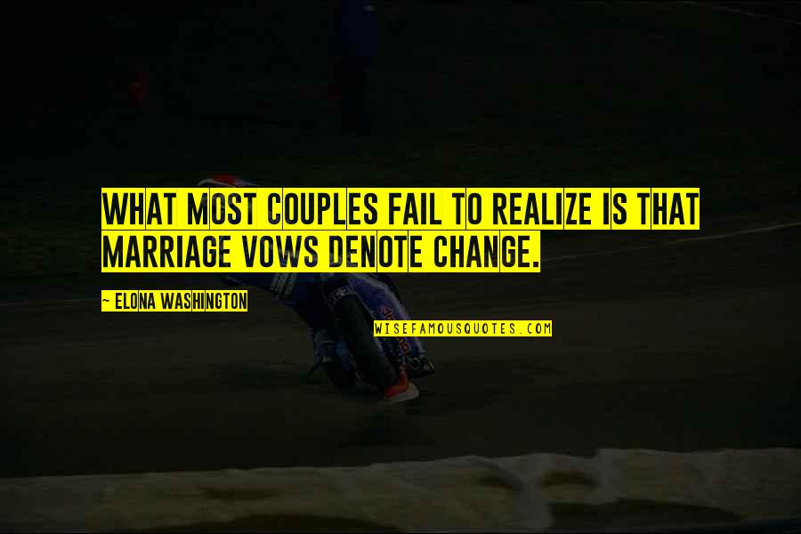 Baliola Quotes By Elona Washington: What most couples fail to realize is that