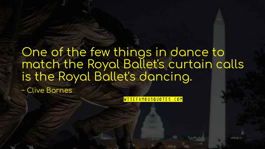 Ballet Dance Quotes By Clive Barnes: One of the few things in dance to