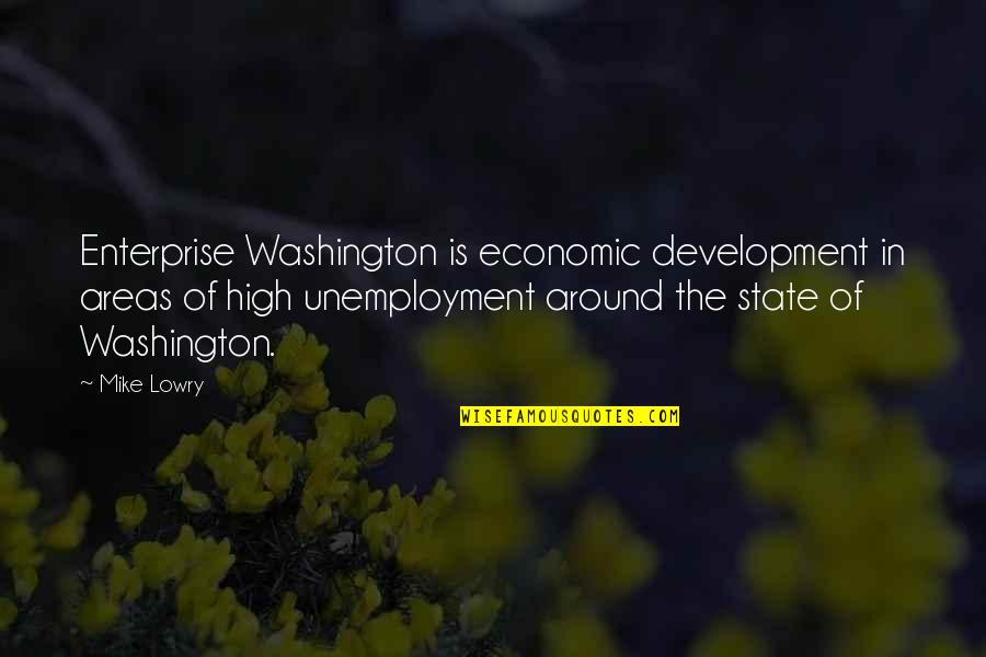 Ballet Russes Quotes By Mike Lowry: Enterprise Washington is economic development in areas of