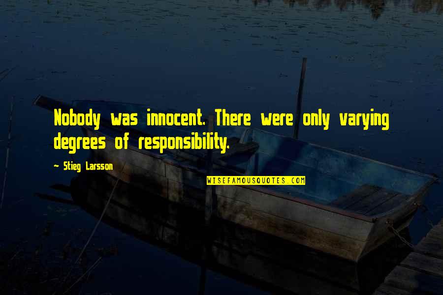 Balong 5000 Quotes By Stieg Larsson: Nobody was innocent. There were only varying degrees