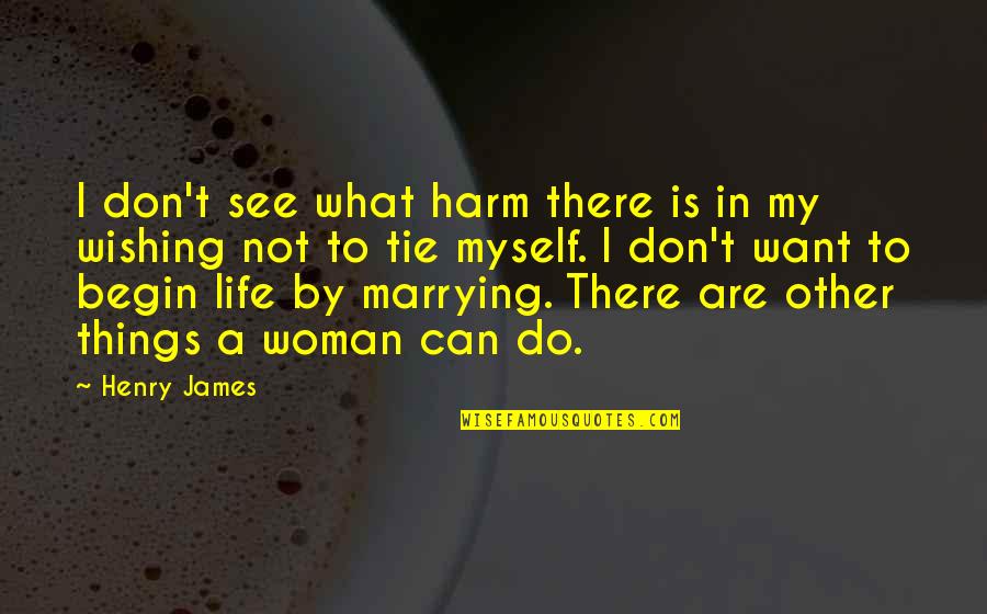 Balotelli Racism Quotes By Henry James: I don't see what harm there is in
