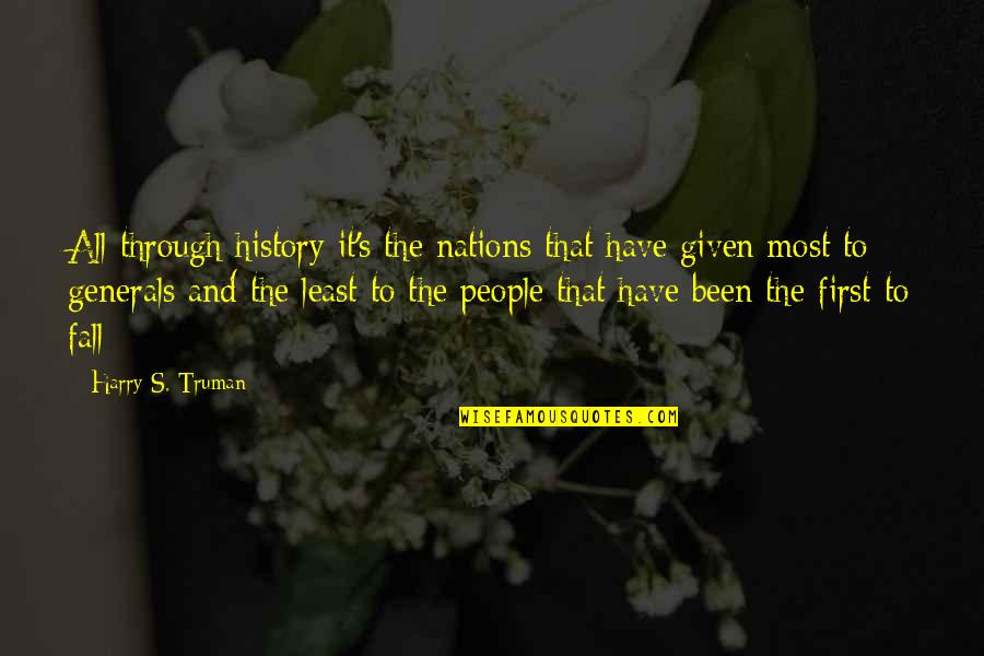 Balson Faix Quotes By Harry S. Truman: All through history it's the nations that have Balson Faix Quotes By Harry S. Truman: All through history it's the nations that have